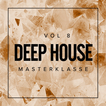 Various Artists - Deep House Masterklasse, Vol.8
