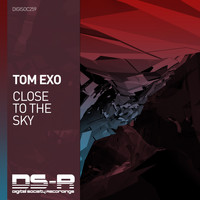 Tom Exo - Close To The Sky