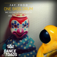 Jay Frog - One Bass Drum