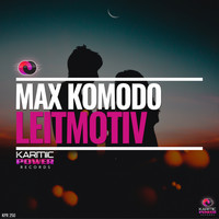 Max Komodo - Leitmotiv