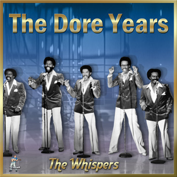 The Whispers - The Dore Years