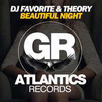 DJ Favorite & Theory - Beautiful Night