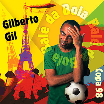 Gilberto Gil - Balé da Bola