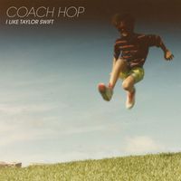 Coach Hop - I Like Taylor Swift