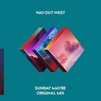 Way Out West - Sunday Maybe