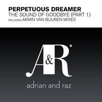 Armin Van Buuren Pres. Perpetuous Dreamer - The Sound of Goodbye, Pt. 1