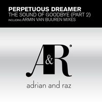 Armin Van Buuren Pres. Perpetuous Dreamer - The Sound of Goodbye, Pt. 2