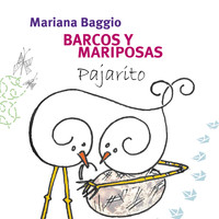 Mariana Baggio - Pajarito