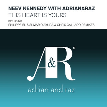 Neev Kennedy and Adrian&Raz - This Heart Is Yours
