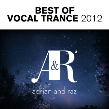 Various Artists - Adrian & Raz - Best Of Vocal Trance 2012