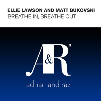 Ellie Lawson and Matt Bukovski - Breathe In Breathe Out