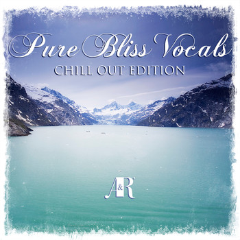 Various Artists - Pure Bliss Vocals - Chill Out Edition