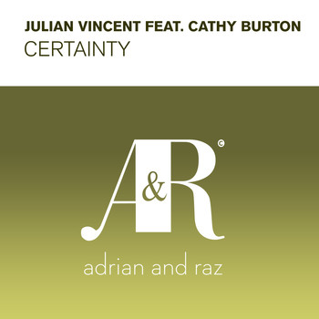 Julian Vincent featuring Cathy Burton - Certainty