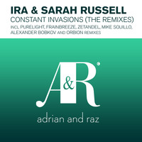 IRA and Sarah Russell - Constant Invasions (The Remixes)