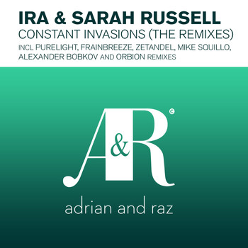 IRA and Sarah Russell - Constant Invasions (The Remixes)
