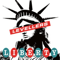 Levellers - Liberty Song