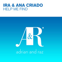 IRA and Ana Criado - Help Me Find
