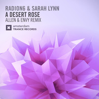 Radion6 and Sarah Lynn - A Desert Rose (Allen & Envy Remix)