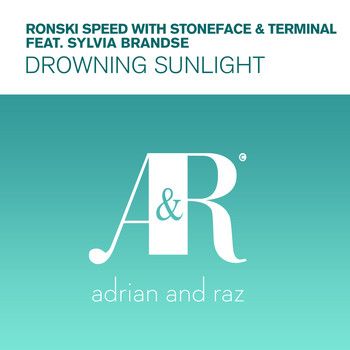 Ronski Speed and Stoneface & Terminal featuring Sylvia Brandse - Drowning Sunlight