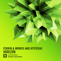 Ferrin & Morris and Hysteria! - Horizon