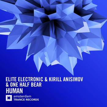 Elite Electronic, Kirill Anisimov and One Half Bear - Human