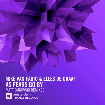 Mike van Fabio and Elles de Graaf - As Fears Go By (Matt Bukovski Remixes)