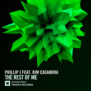 Phillip J featuring Kim Casandra - The Rest of Me