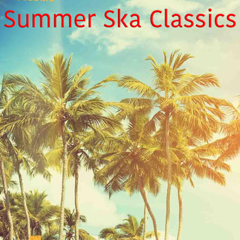 Various Artists - Summer Ska Classics
