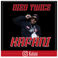 Kafani - Died Twice (Explicit)