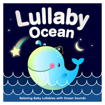 Sleepyheadz - Lullaby Ocean - Relaxing Baby Lullabies with Ocean Sounds