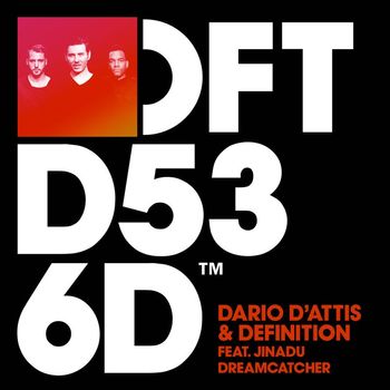 Dario D'Attis & Definition - Dreamcatcher (feat. Jinadu)