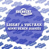 Lissat & Voltaxx - Nikki Beach Diaries (Remixes)