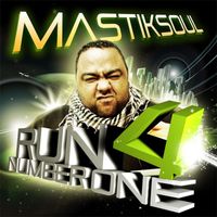 Mastiksoul - Run 4 Number One