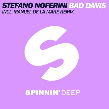 Stefano Noferini - Bad Davis (Manuel De La Mare Remix)