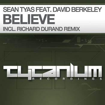 SEAN TYAS - Believe (feat. David Berkeley) (Richard Durand Remix)