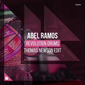 Abel Ramos - Revolution Drums (Thomas Newson Edit)