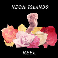 Neon Islands - Reel