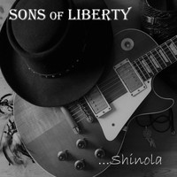 Sons of Liberty - ...Shinola