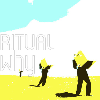 Ritual - Why (Explicit)