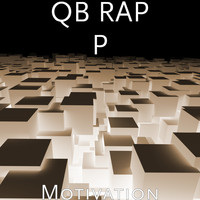 QB RAP P - Motivation (Explicit)