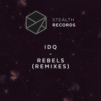 IDQ - Rebels (Remixes)
