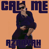 Azaryah - Call Me