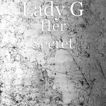 Lady G - Her Secret