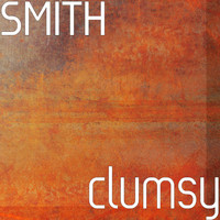 Smith - Clumsy