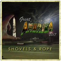 Shovels & Rope - Great, America (2017)