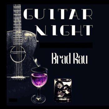 Brad Rau - Guitar Night