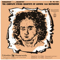 Budapest String Quartet - Beethoven: String Quartet No. 9 in C Major, Op. 59, No. 3 "Rasoumovsky" & String Quartet No. 11 in F Minor, Op. 95 "Serioso"