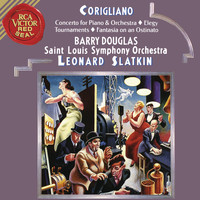 Leonard Slatkin - Corigliano: Tournaments & Fantasia on an Ostinato & Elegy & Concerto for Piano and Orchestra