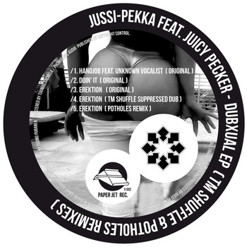 Jussi-Pekka feat. Juicy Pecker - Dubxual EP