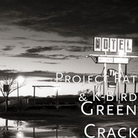 Project Pat - Green Crack (Explicit)